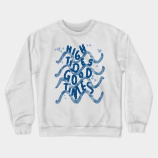 Sea waves quote Crewneck Sweatshirt